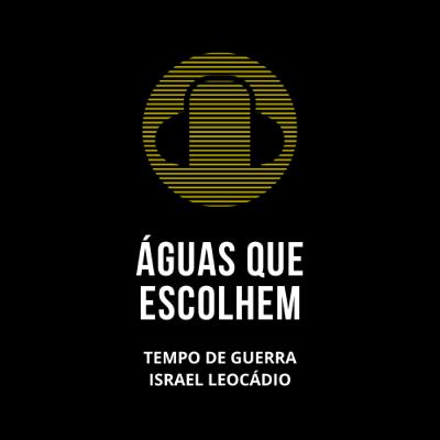 ÁGUAS QUE ESCOLHEM