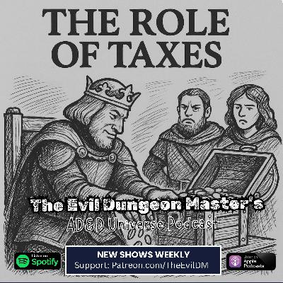 AD&D Campaign Spotlight: The Role of Taxes