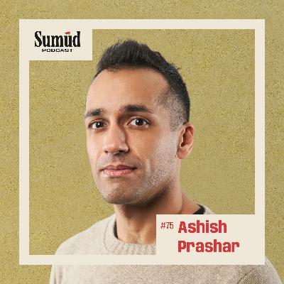 Ashish Prashar: Witnessing Apartheid & Advocacy | Sumud Podcast