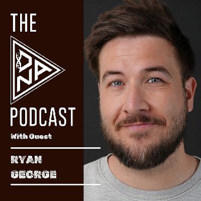 #26 Ryan George – Building a Comedy Empire One Wild Idea at a Time #26 Ryan George – Building a Comedy Empire One Wild Idea at a Time