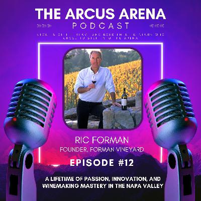 EP12: A Lifetime of Passion, Innovation, and Winemaking Mastery