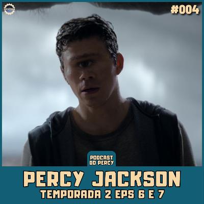 PERCY JACKSON #04 - 2a temporada (Episódios 6 e 7)