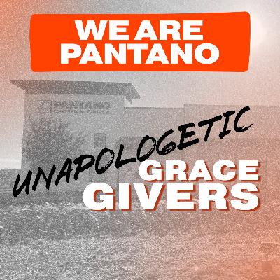 We Are Unapologetic Grace Givers We Are Unapologetic Grace Givers