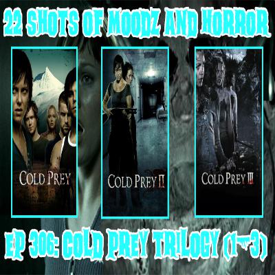 Ep 306: The Cold Prey Trilogy (1-3) | 22 Shots of Moodz and Horror Ep 306: The Cold Prey Trilogy (1-3) | 22 Shots of Moodz and Horror