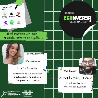 #8 Conversando com Lara Costa