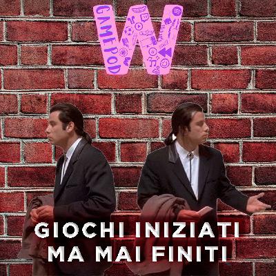 Ep.7 - Giochi iniziati ma mai finiti Ep.7 - Giochi iniziati ma mai finiti