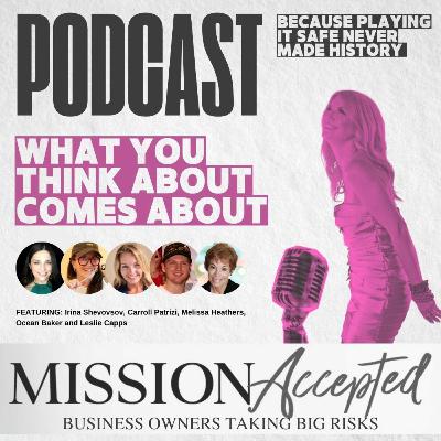 EP 344: What You Think About Comes About