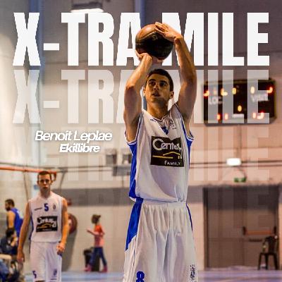 Xtra Mile #12 - Benoît Leplae (Ekillibre)