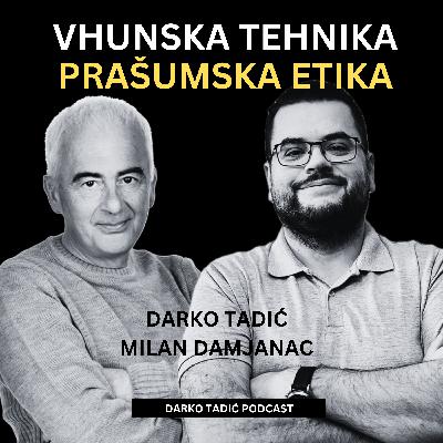 Vrhunska tehnika, prašumska etika Vrhunska tehnika, prašumska etika