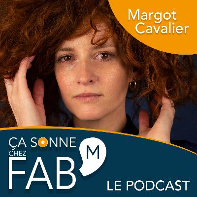 Ça sonne chez Fab'M - Margot Cavalier #16