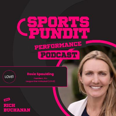 Rosie Spaulding [#79]: Building the "NBA of Volleyball" Through Unique Youth-to-Pro Model