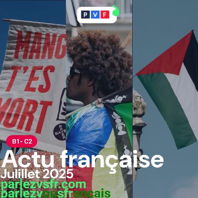 Revue de presse đ«đ· Juillet 2025 Revue de presse đ«đ· Juillet 2025