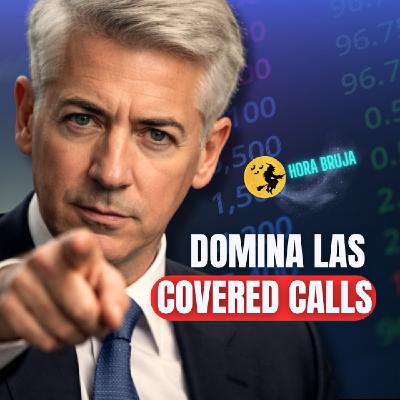 CONVIÉRTETE en el Amo de las COVERED CALLS