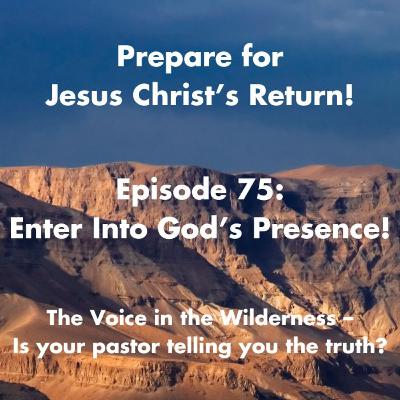 Entering into God’s Presence | Walking Daily by the Spirit