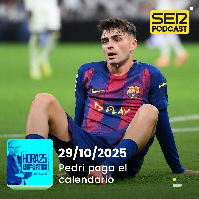 Hora 25 Deportes | Pedri paga el calendario Hora 25 Deportes | Pedri paga el calendario