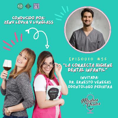 56. La correcta higiene dental infantil. Invitado: @SuperOdontoPediatra Dr. Ernesto Venegas 56. La correcta higiene dental infantil. Invitado: @SuperOdontoPediatra Dr. Ernesto Venegas