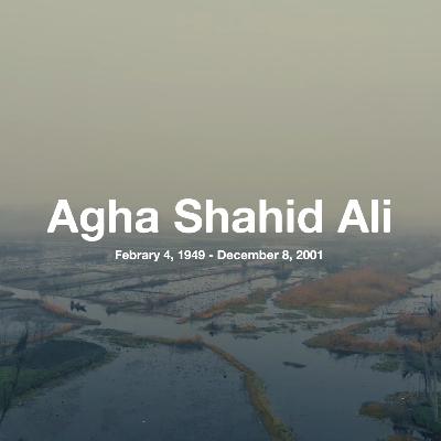 Remembering Agha Shahid Ali Remembering Agha Shahid Ali