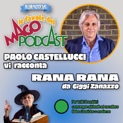 Rana Rana - Raccontata da Paolo Castellucci Rana Rana - Raccontata da Paolo Castellucci