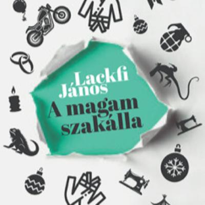 A magam szakálla - Lackfi János