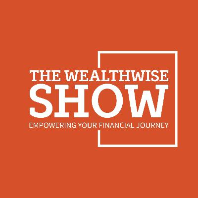 The Wealthwise Show Episode 36: Economic Indicators Unveiled: Navigating Non-Farm Payrolls and CPI with The Wise Investor