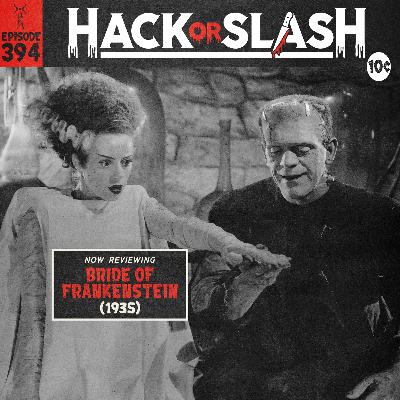 394: Bride of Frankenstein (1935)