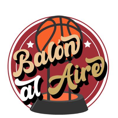 1. 🏀 Balón al Aire - Programa 11 de agosto de 2020