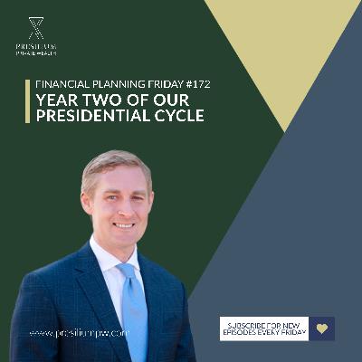 FPF 172 - Year Two Of Our Presidential Cycle