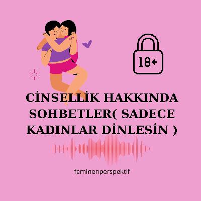 Cinselliğe Karşı Mıyım? Cinsellik Ne Zaman Yaşanmalı? Genel Sohbet