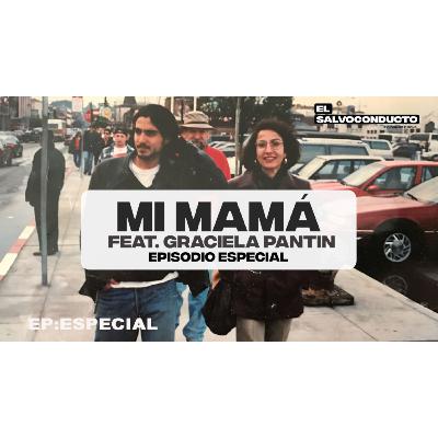 EP:ESPECIAL MI MAMÁ feat. Graciela Pantin
