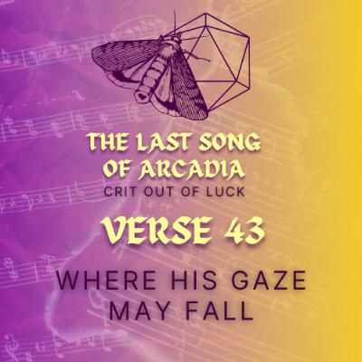 Where His Gaze May Fall | Verse 43