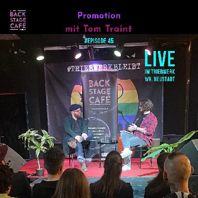 BSC0045_Promotion ist Beziehungsarbeit mit Tom Traint #Live im Triebwerk WN