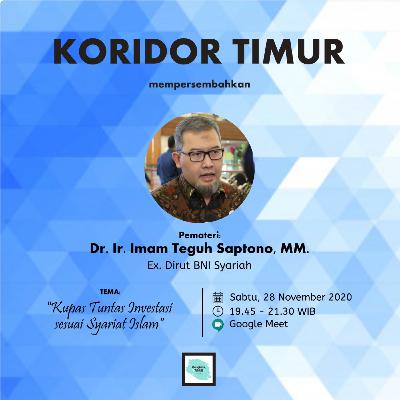 #Kajian - Kupas Tuntas Investasi Sesusai Syariat Islam Bersama Eks Dirut BNI Syariah