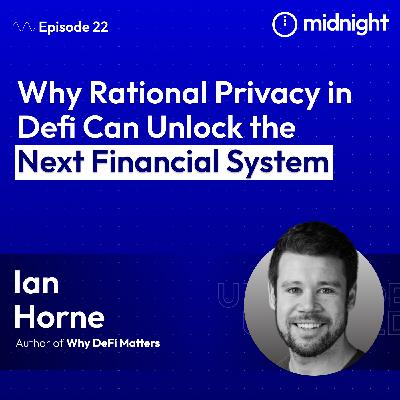 Why Rational Privacy in Defi Can Unlock the Next Financial System