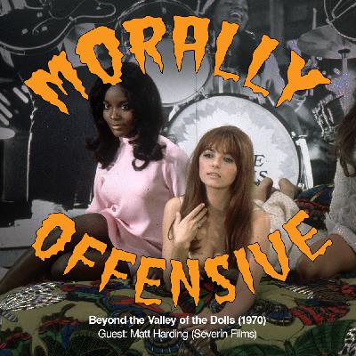 X-Rated: Beyond the Valley of the Dolls w/Matt Harding of Severin Films X-Rated: Beyond the Valley of the Dolls w/Matt Harding of Severin Films