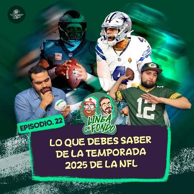 Lo que debes saber de la temporada 2025 de la NFL