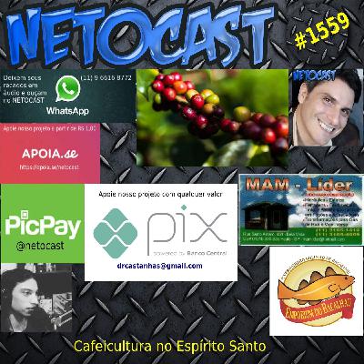 NETOCAST 1559 DE 04/04/2024 - CAFEICULTURA NO ESPÍRITO SANTO