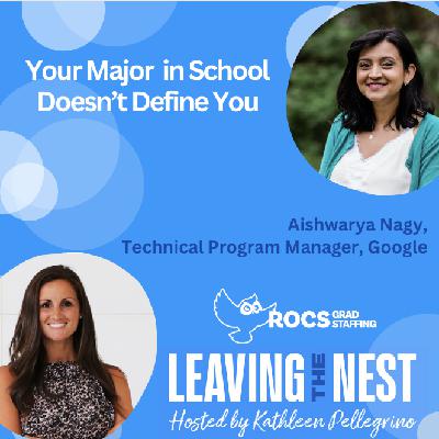 Episode 46: Your Major Doesn't Define You with Aishwarya Nagy
