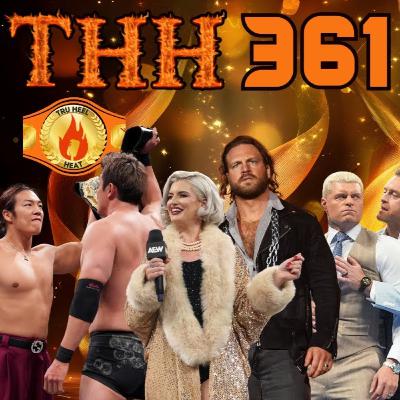 THH 361: 2025 Heaties Year-End Awards | Andrade FREE From WWE! Triple H Sees Color w/Carmelo Hayes?