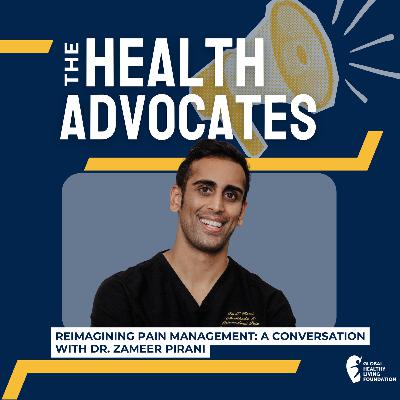 S8, Ep 27- Reimagining Pain Management: A Conversation with Dr. Zameer Pirani
