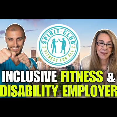 Inclusive Fitness & Disability Employer w/ SPIRIT Club Founder Jared Ciner Inclusive Fitness & Disability Employer w/ SPIRIT Club Founder Jared Ciner