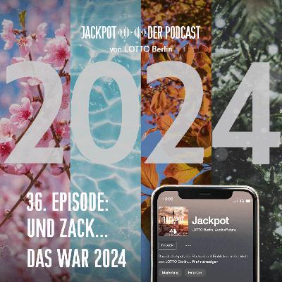 Und zack... das war 2024