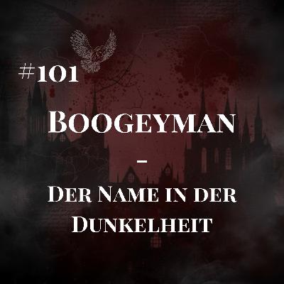 #101 Boogeyman – Der Name in der Dunkelheit