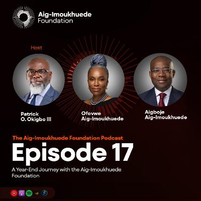 A Year-End Journey with the Aig-Imoukhuede Foundation A Year-End Journey with the Aig-Imoukhuede Foundation