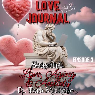 Episode 3: Love, Aging, & Anxiety
