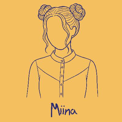 Episode 2 - Miina