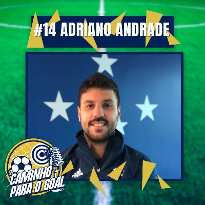 Episódio #14 - Adriano Andrade, o departamento internacional do Cruzeiro