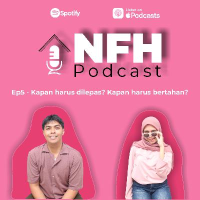 Ep5 - Kapan harus dilepas? Kapan harus bertahan? Ep5 - Kapan harus dilepas? Kapan harus bertahan?