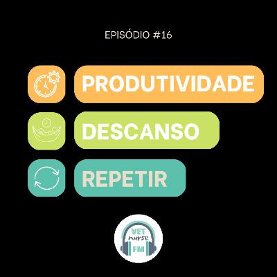 Descanso & Produtividade Descanso & Produtividade