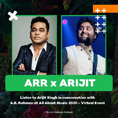 A.R. Rahman in conversation with Arijit Singh