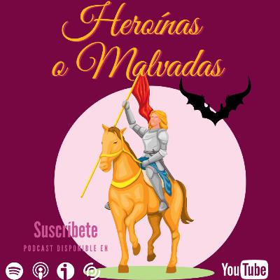 Heroínas o Malvadas (Trailer)